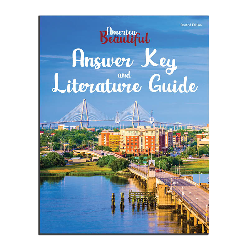 America the Beautiful Answer Key and Literature Guide (2nd Edition)
