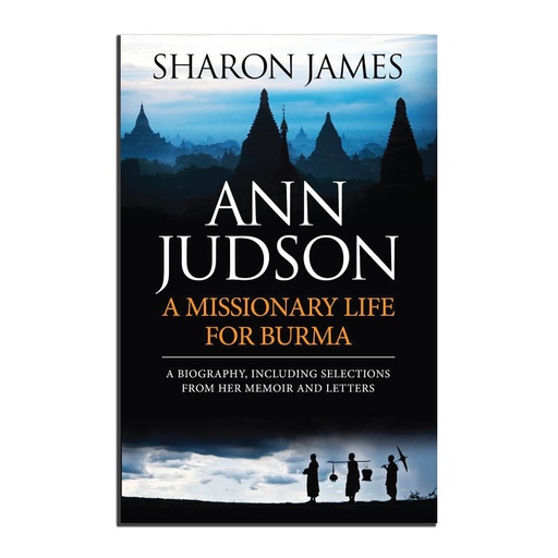 [AJMLBC] Ann Judson: A Missionary Life for Burma (Clearance)