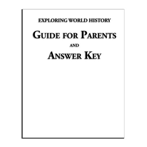 [EWAKC] Exploring World History Guide for Parents and Answer Key (Clearance)
