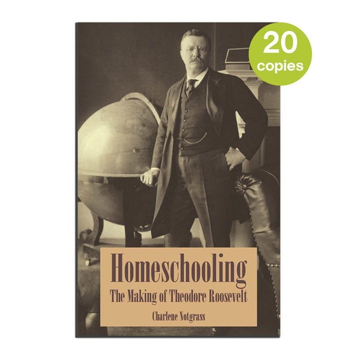 [HMTR20] Homeschooling: The Making of Theodore Roosevelt (20 Pack)